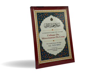 Commentaire du livre : L'éthique des mémorisateurs du Coran