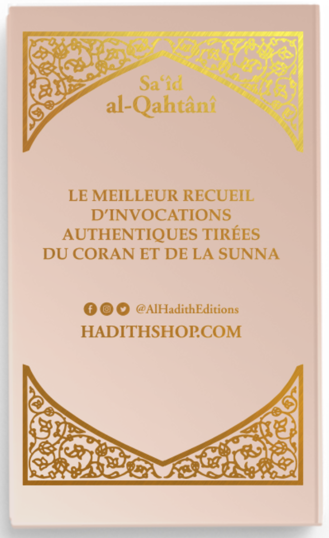 La citadelle du musulman - Sa‘îd al-Qahtânî - Français - arabe - phonétique - BEIGE - Editions Al-Hadîth