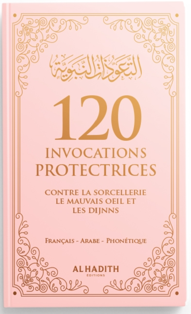 120 invocations protectrices - rose - Editions Al-Hadîth (Copie)