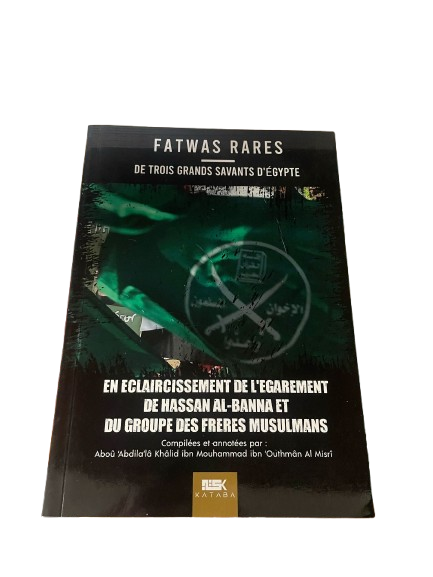 Fatwas rares de trois grands savants sur les frères musulmans – Éditions Kataba