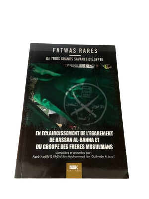 Fatwas rares de trois grands savants sur les frères musulmans – Éditions Kataba
