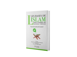 Les bases de l’Islam sous forme de questions-réponses