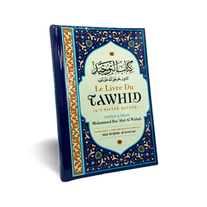 Le Livre Du Tawhid (L'Unicité Divine)