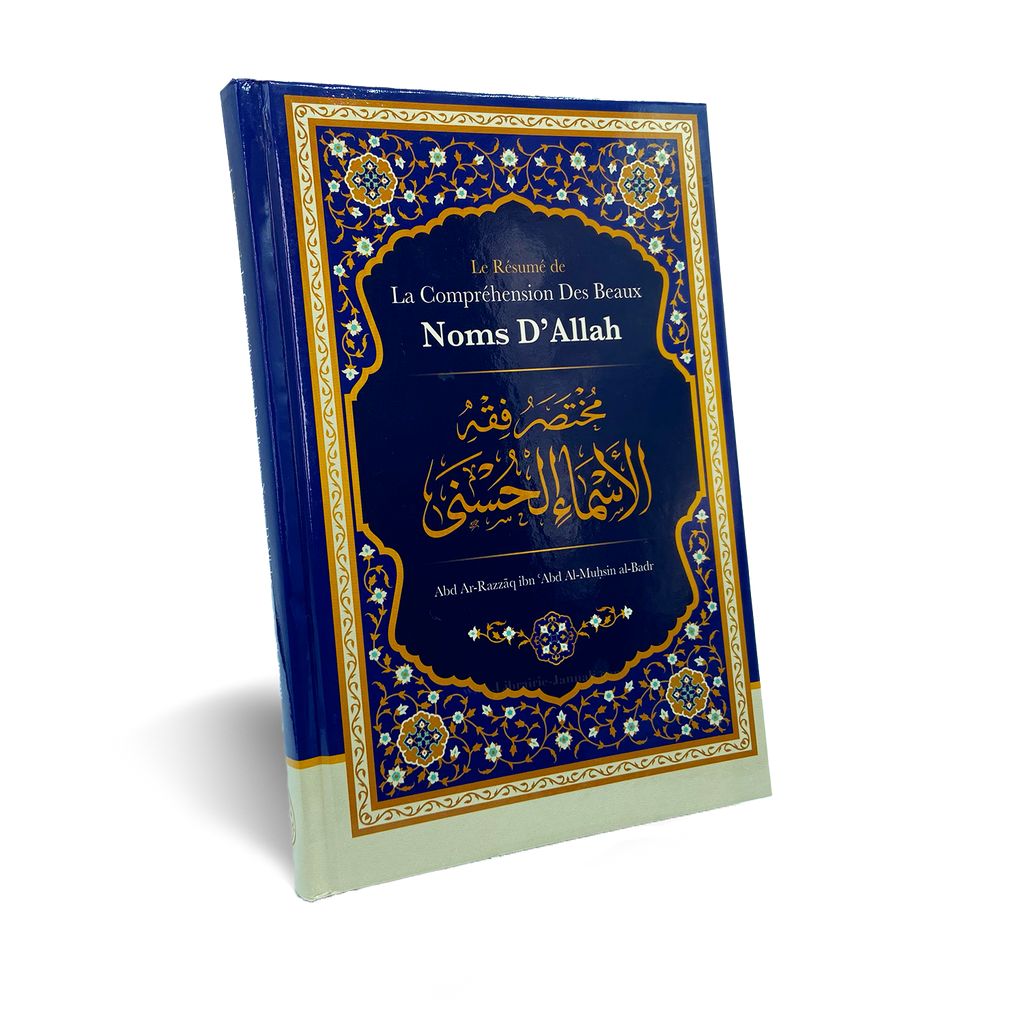 Le Résumé De La Compréhension Des Beaux Noms D'Allah