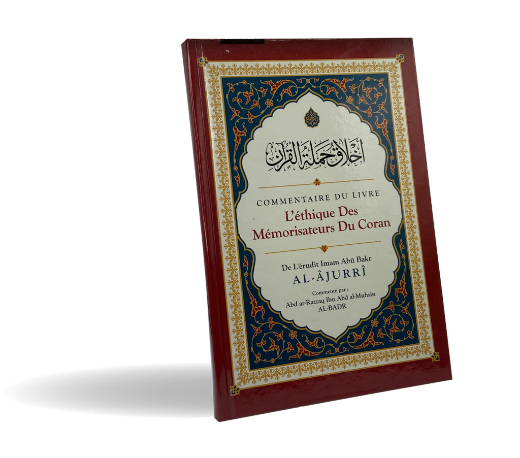 Commentaire du livre : L'éthique des mémorisateurs du Coran